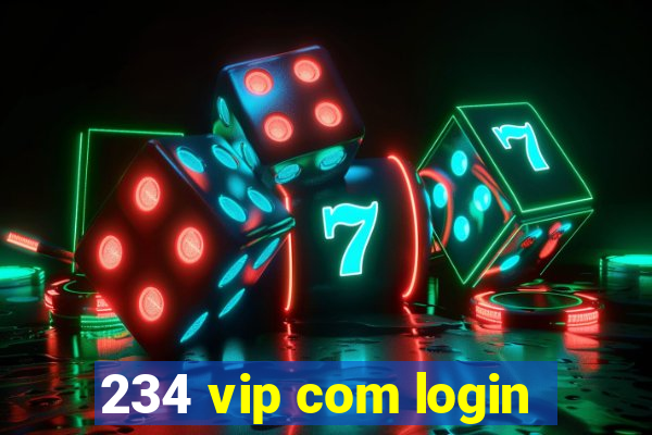 234 vip com login